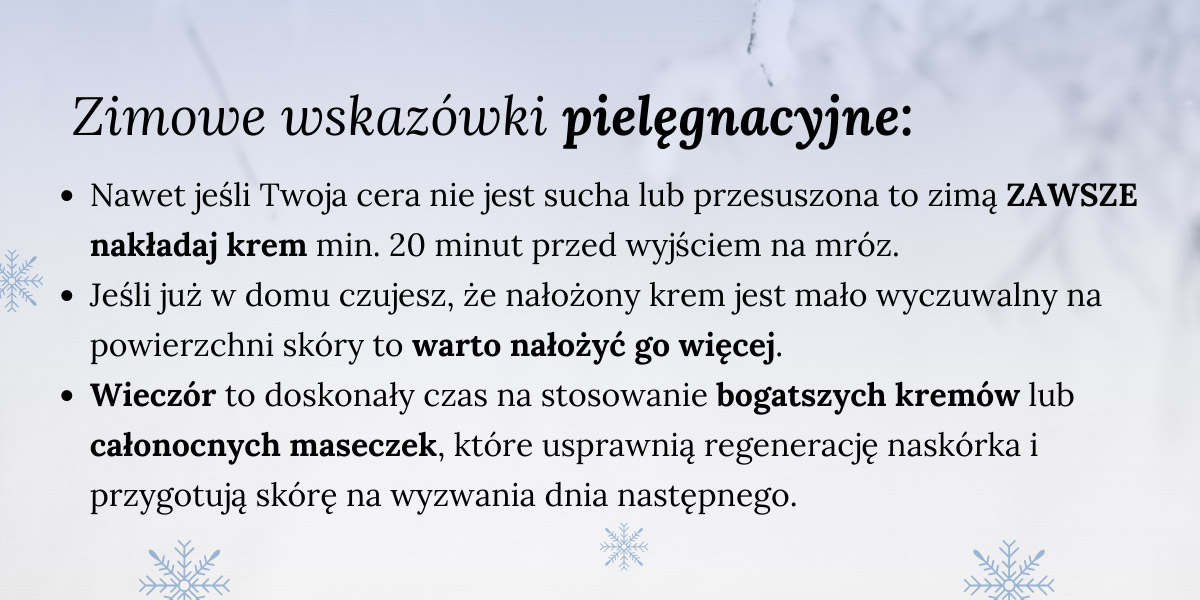 Zimowe wskazwki pielgnacyjne